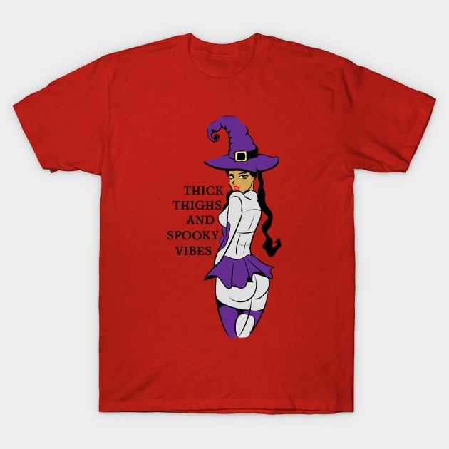 Thick Thighs and Spooky Vibes T-Shirt by Bear Cave 